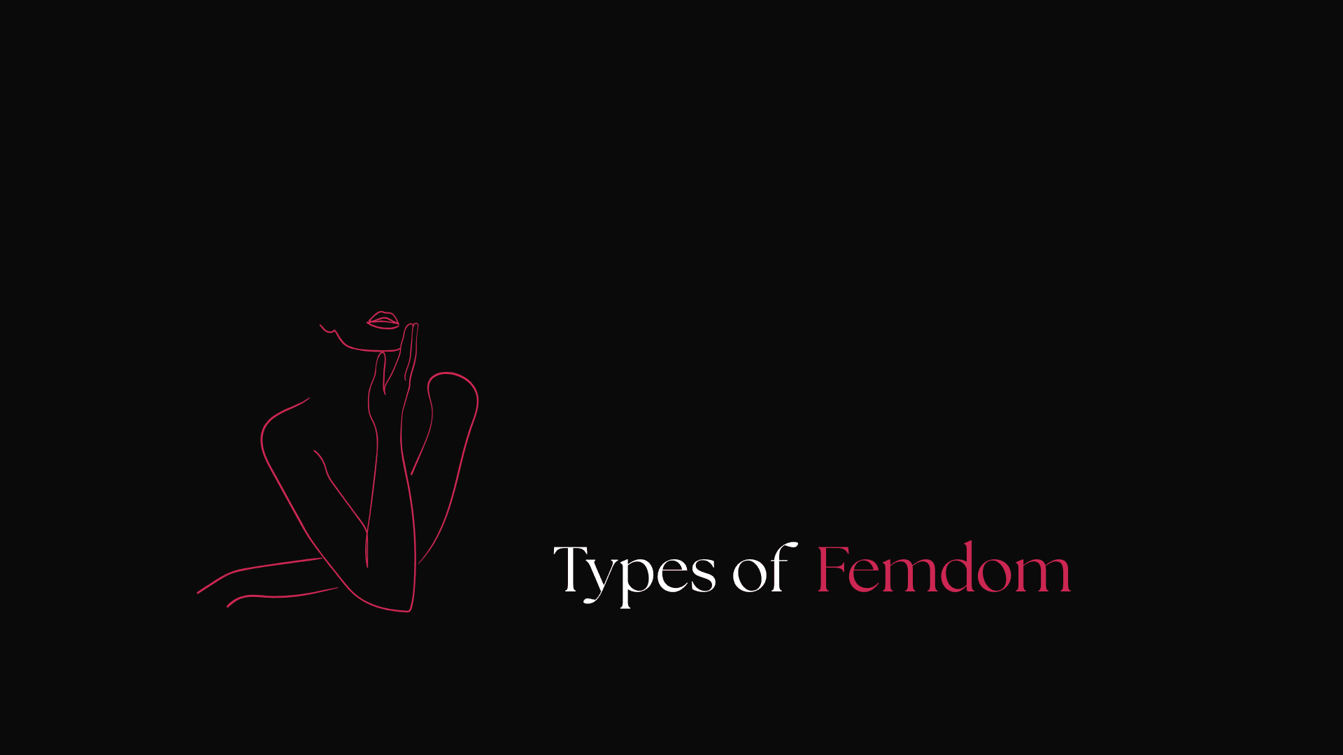 Different Types of Femdom You Should Know