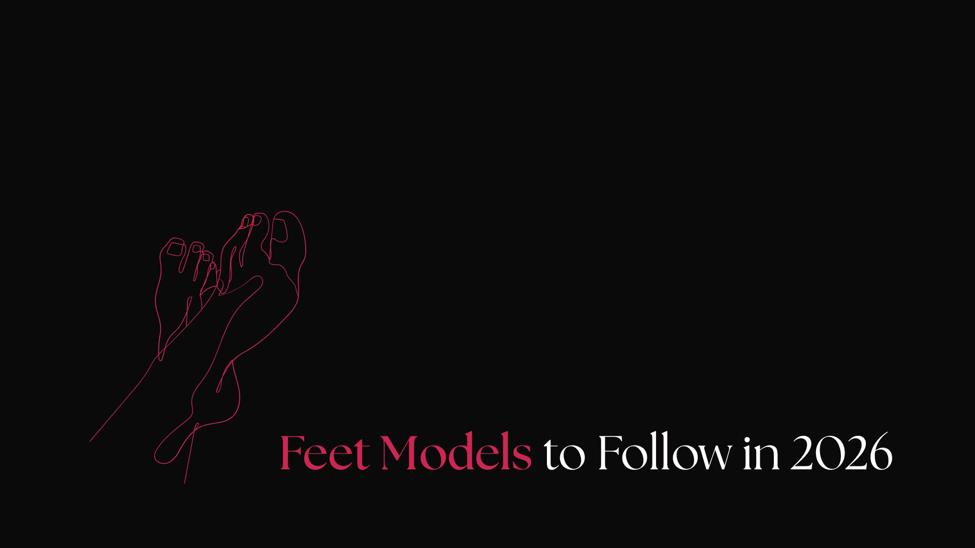 Best OnlyFans Feet Models to Follow in 2026